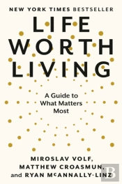 Life Worth Living