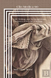 Life Writing And Schizophrenia