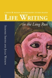 Life Writing In The Long Run