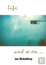 Life...And So On