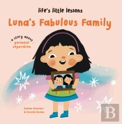 Lifeâ€™S Little Lessons: Luna'S Fabulous Family