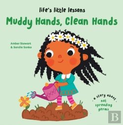 Bertrand.pt - Lifeâ€™S Little Lessons: Muddy Hands, Clean Hands