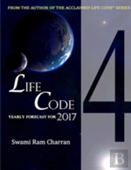 Lifecode #4 Yearly Forecast For 2017 Rudra