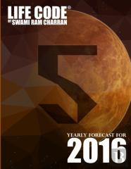 Lifecode #5 Yearly Forecast For 2016 - Narayan