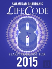 Lifecode #8 Yearly Forecast For 2015 - Laxmi