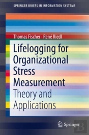 Lifelogging For Organizational Stress Measurement