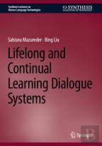 Lifelong And Continual Learning Dialogue Systems