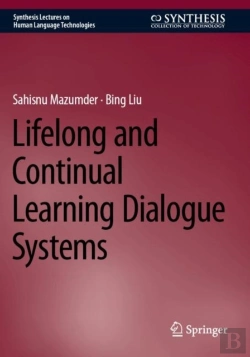Bertrand.pt - Lifelong And Continual Learning Dialogue Systems