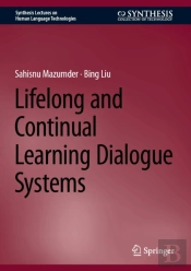 Lifelong And Continual Learning Dialogue Systems