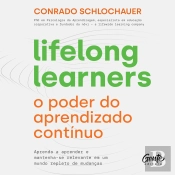 Lifelong Learners – O Poder Do Aprendizado Contínuo