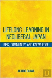 Lifelong Learning In Neoliberal Japan