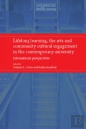 Lifelong Learning, The Arts And Community Cultural Engagement In The Contemporary University