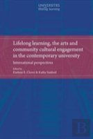Lifelong Learning, The Arts And Community Cultural Engagement In The Contemporary University