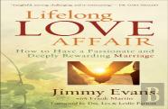 Lifelong Love Affair Â€“ How To Have A Passionate And Deeply Rewarding Marriage
