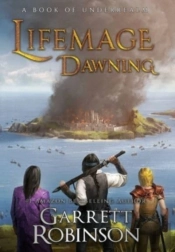 Lifemage Dawning: A Book Of Underrealm