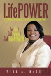 Lifepower: Six Winning Strategies To A L