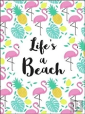 Life'S A Beach