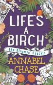 Life'S A Birch
