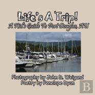 Life'S A Trip! A Kid'S Guide To Port Douglas, Au
