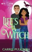 Life'S A Witch
