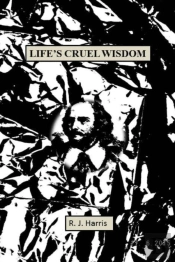 Life'S Cruel Wisdom