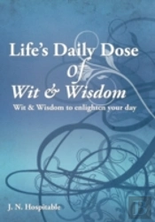 Life'S Daily Dose Of Wit & Wisdom