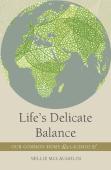 Life'S Delicate Balance