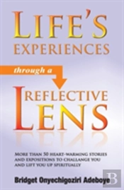 Life'S Experiences Through A Reflective Lens