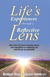 Life'S Experiences Through A Reflective Lense