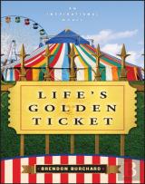 Life'S Golden Ticket