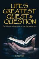 Life'S Greatest Quest And Question