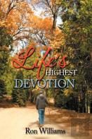 Life'S Highest Devotion