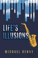 Life'S Illusions