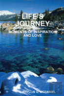Life'S Journey: Moments Of Inspiration And Love