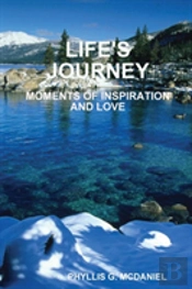 Life'S Journey: Moments Of Inspiration And Love