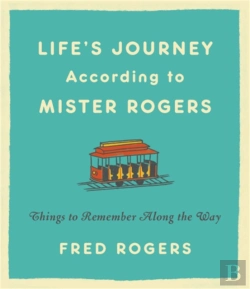 Bertrand.pt - Life'S Journeys According To Mister Rogers (Revised)