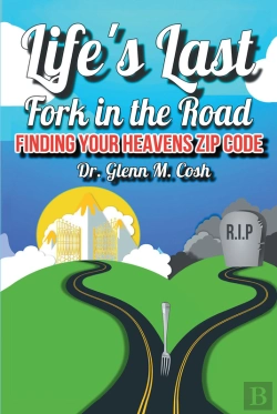 Bertrand.pt - Life'S Last Fork In The Road; Finding Your Heaven'S Zip Code