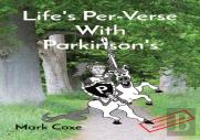 Life'S Per-Verse With Parkinson'S