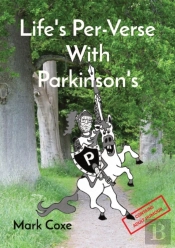 Life'S Per-Verse With Parkinson'S