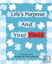 Life'S Purpose And Your Place