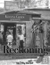 Life'S Reckoning - A Comprehensive Workbook Series For Personal Life Management -Volume 1 Why Not Me?