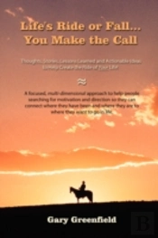 Life'S Ride Or Fall...You Make The Call