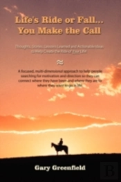 Life'S Ride Or Fall...You Make The Call