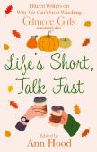 Life'S Short, Talk Fast