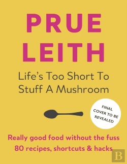 Bertrand.pt - Life'S Too Short To Stuff A Mushroom