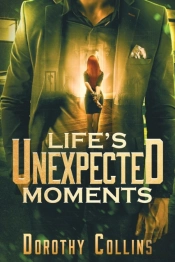 Life'S Unexpected Moments