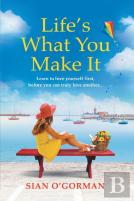 Life'S What You Make It