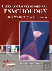 Lifespan Developmental Psychology Dantes/Dsst Test Study Guide