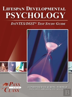 Bertrand.pt - Lifespan Developmental Psychology Dantes/Dsst Test Study Guide