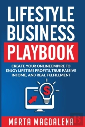 Lifestyle Business Playbook: Create Your